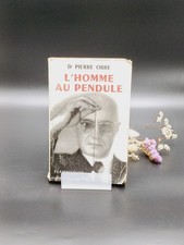 L’homme au pendule de Pierre Obre – Radiesthésie – Energie divinatoire -