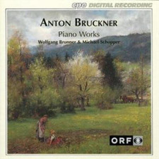 Anton Bruckner Piano Works (Brunner, Schopper) (CD) Album