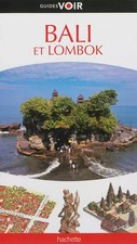 Guide Voir Bali et Lombok