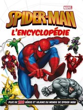 SPIDER-MAN - L'encyclopédie -