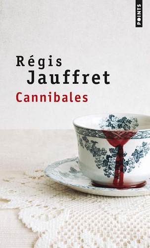 Cannibales jauffret régis - -, jauffret,