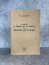 COMPTOUR. CONTRIBUTION A L'ETUDE DE LA PRESURE ET DE LA FABRICATION DES FROMAGES