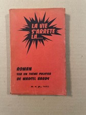 Marcel Bardy : La vie s'arrête la... (1954) - Roman policier –BE