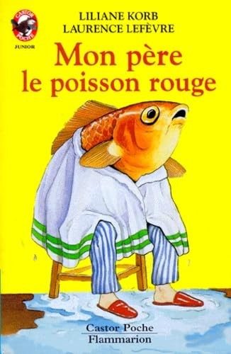 Mon père poisson rouge - poisson,