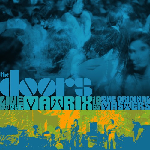 The doors live - live, at