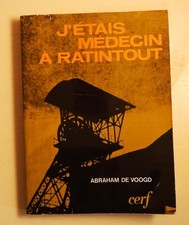 J'étais médecin à Ratintout Abraham de Voogd  Cerf 1975