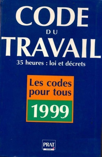 Code travail edition - travail, 1999
