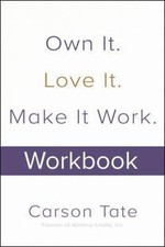 Own It. Love It. Make It