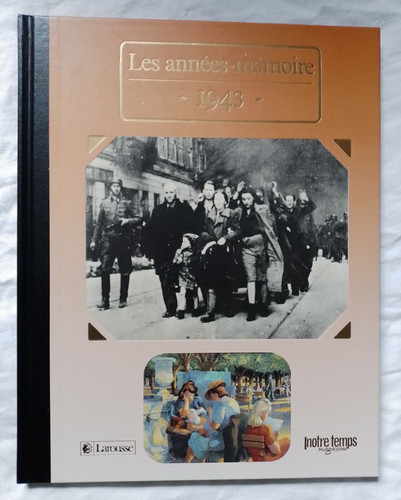 Les années mémoires 1943 - les,