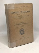 III Colonies et protectorats d'Indo-Chine - Cochinchine Cambodge Annam Tonkin