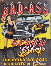 Plaque métal PIN UP BAD ASS SPEED SHOP  40 X 30 CM