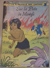 LA PATROUILLE DES CASTORS -4- / Sur la piste de Mowgli / EO 1959 / BE