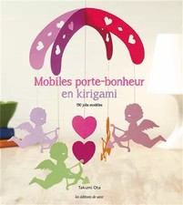 Mobiles porte-bonheur en kirigami, Takumi Ota, Tomoyuki Megumi, Masumi Ota et Ma