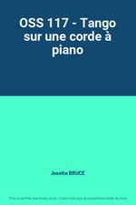 OSS 117 - Tango sur une corde à piano, Josette BRUCE