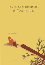 Le Castor: Les sciences naturelles de Tatsu Nagata - Nagata, Tatsu