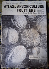 Atlas d'arboriculture fruitière - jean bretaudeau