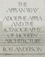 The Appian Way: Adolphe Appia