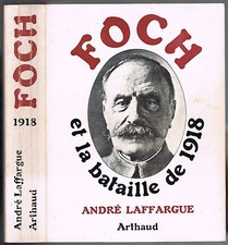 FOCH et la  BATAILLE de 1918