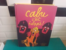 Grand livre cabu s'est échappé ! les échappés