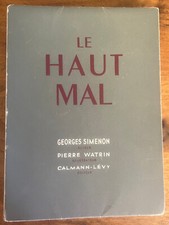LE HAUT MAL/ GEROGES SIMENON/ ILLUSTRATEUR PIERRE WATRIN/ NUMEROTE/ 1946