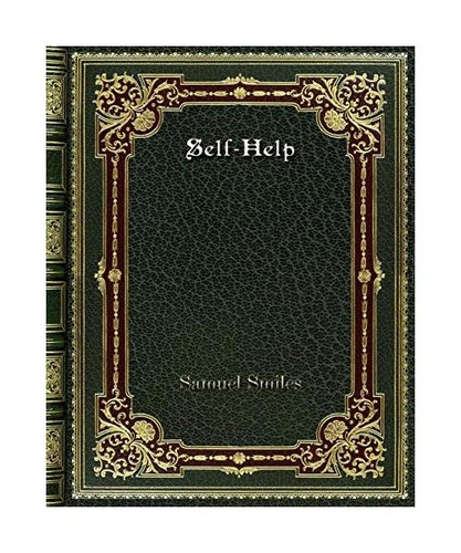 Self help samuel - samuel, smiles