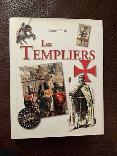 Les templiers bernard briais - les,