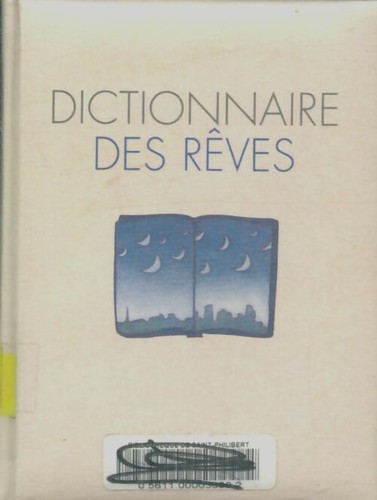 Dictionnaire des rêves - ,