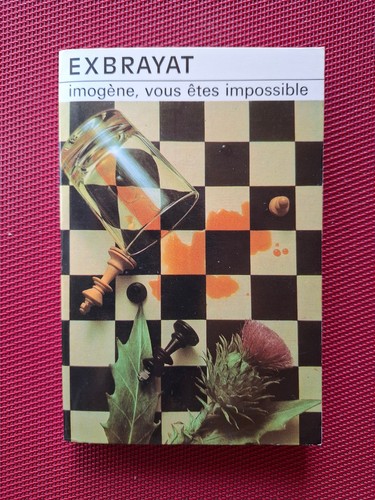 Imogène vous êtes impossible - vous,