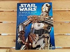 Star wars la magie du mythe -