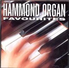 Hammond organ favourites - hammond,
