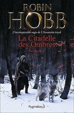 La citadelle des ombres Tome I - Robin Hobb - V1761803