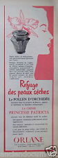 PUBLICITÉ 1958 ORLANE LE POLLEN D'ORCHIDÉE CRÈME PRINCESSE PATRICIA -ADVERTISING