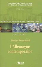 L'Allemagne contemporaine : Classes préparatoires premier cycle universitai