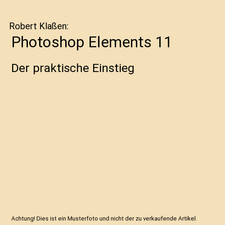 Photoshop Elements 11: Der