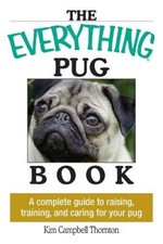 The Everything Pug Book: A