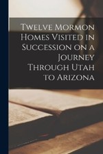 Anonymous Twelve Mormon Homes