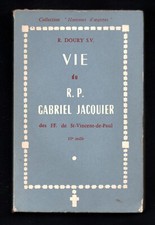 Vie du R.P. Gabriel JACQUIER  des F.F. de St-Vincent de PAUL -  R. DOURY