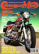 CHRONIQUES MOTO 48 Dossier BSA 500 650 750 HONDA SL 350 PEUGEOT P135 GUZZI L 250
