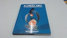 Floral Art ([Warnes art and craft series]), Stockwell, Betty, Used; Good Book