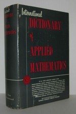 W F Freiberger / INTERNATIONAL DICTIONARY OF APPLIED MATHEMATICS 1st ed 1960