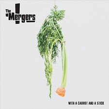 With a Carrot and a Stick by The Mergers [VINYL] NEUF