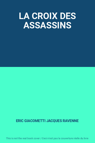 Croix des assassins - assassins,, eric