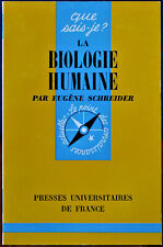 Que sais-je ? La biologie humaine - Eugène Schreider