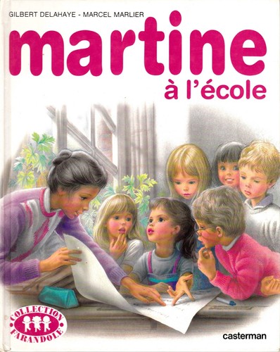Livre martine ecole - martine, a