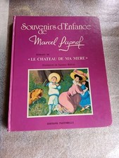 Marcel Pagnol - Souvenirs enfance extraits de Le chateau de ma mere - Ill