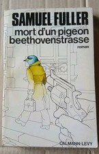 SAMUEL FULLERmort d'un pigeon beethovenstrasseromanP.CCALMANN-LEVY