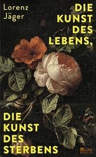 Die Kunst des Lebens, die