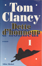 Dette d’honneur tome 1 – Tom Clancy roman – Albin Michel 1995