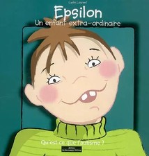 Epsilon, un enfant extra-ordinaire : Qu'est-ce que l'autisme ?, Lydie 