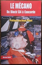 Le mécano, Du Bloch 134 à Concorde - Michel Retif - Jean-Pierre Otelli - 2022
